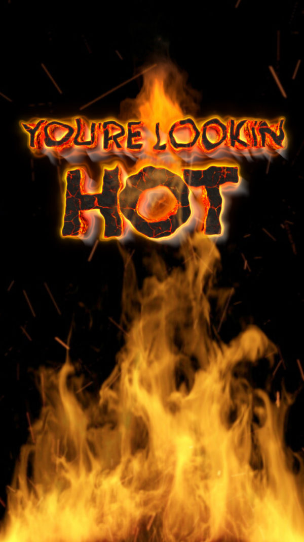 You're Lookin HOT! - Image 3